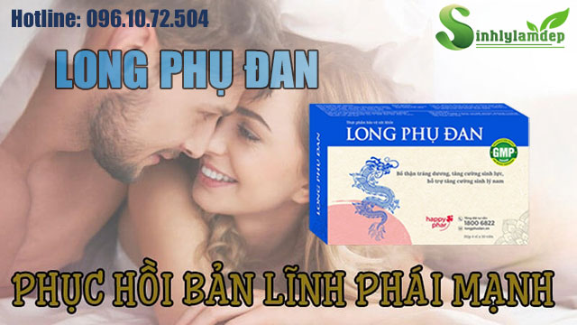 giới thiệu long phụ đan