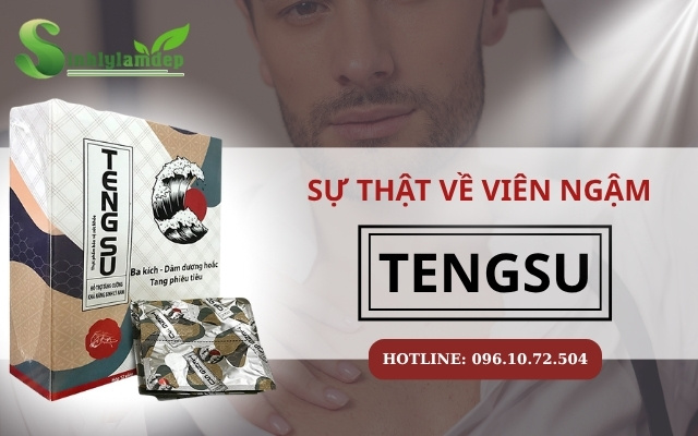 Sự thật về viên ngậm Tengsu