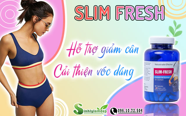 công dụng slim fresh