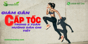 Giảm Cân Cấp Tốc Trong 2 Tuần Hướng Dẫn Chi Tiết